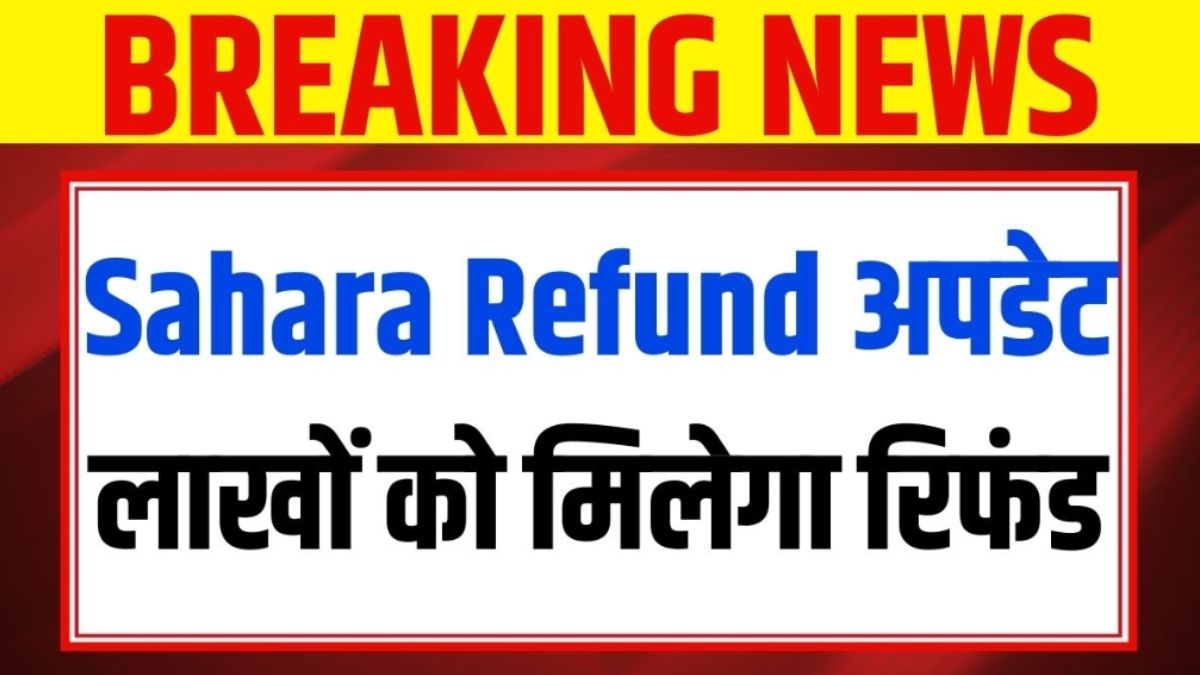 Sahara India Payment Refund